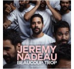 Lille la Nuit: 1 lot de 2 invitations pour le spectacle de Jérémy Nadeau à Lille à gagner