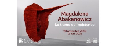Arte: Des invitations pour l'exposition "Magdalena Abakanowicz" au Musée Bourdelle à gagner