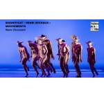 Arte: 1 lot de 2 invitations pour le spectacle "MAGNIFICAT - Henri Michaux : Mouvements" à gagner