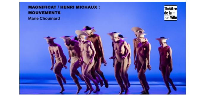 Arte: 1 lot de 2 invitations pour le spectacle "MAGNIFICAT - Henri Michaux : Mouvements" à gagner