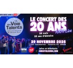 BFMTV: 2 invitations VIP pour le concert des 20 ans de La Voie des Talents à gagner