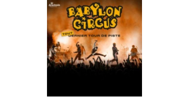 Lille la Nuit: 1 lot de 2 invitations pour le concert de Babylon Circus à gagner