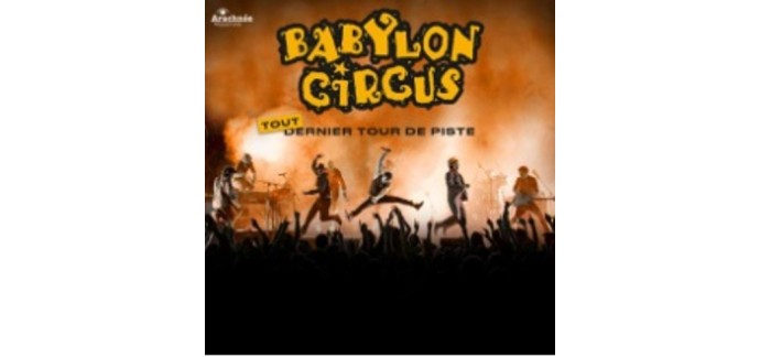 Lille la Nuit: 1 lot de 2 invitations pour le concert de Babylon Circus à gagner