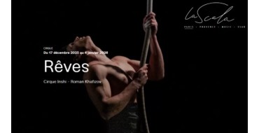 Arte: 5 lots de 2 invitations pour le spectacle "Rêves du Cirque Inshi" à gagner