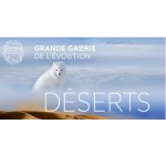 Ça m'intéresse: 19 lots de 4 entrées pour la Grande Galerie de l’Évolution à Paris à gagner