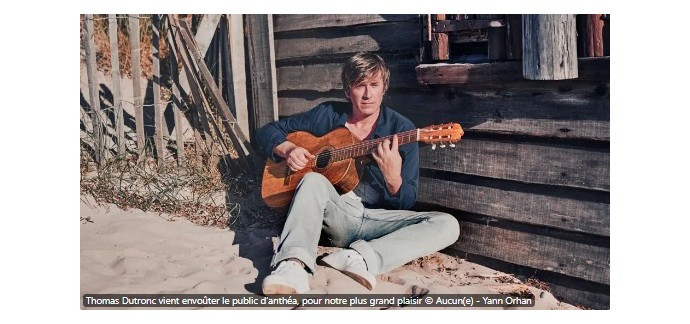 France Bleu: Des invitations pour le concert de Thomas Dutronc à gagner