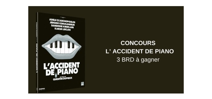 Blog Baz'art: 3 Blu-Ray du film "L'accident de piano" &agrave; gagner