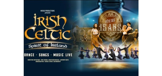 Europe1: Des invitations pour le spectacle "Irish Celtic - Spirit of Ireland" à gagner