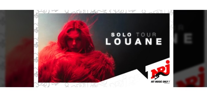 NRJ: 3 lots de 2 invitations pour le concert de Louane à gagner
