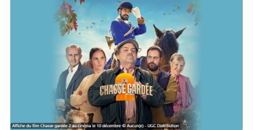 France Bleu: 50 lots de 2 places de cinéma pour "Chasse gardée 2" à gagner