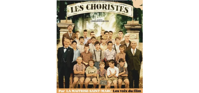 France Bleu: 5 lots de 2 invitations pour le concert des Choristes à Strasbourg et Mulhouse à gagner