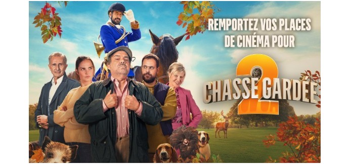 Offresasaisir: 10 lots de 2 places de cinéma pour le film "Chasse Gardée 2" à gagner