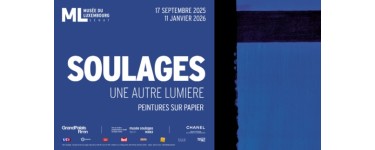 TF1: Des entr&eacute;es &agrave; l'exposition "Soulages une autre lumi&egrave;re" &agrave; Paris + 1 catalogue &agrave; gagner