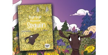 Citizenkid: 5 livres jeunesse "Bye-Bye Monsieur Seguin" à gagner