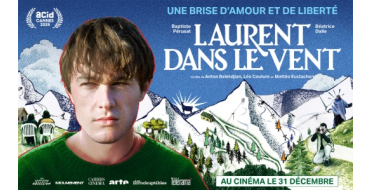 Arte: 3 lots de 2 places de cinéma pour le film "Laurent dans le vent" à gagner