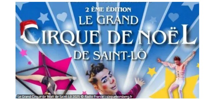 France Bleu: Des invitations pour la soir&eacute;e de Gala de Grand Cirque de No&euml;l &agrave; gagner