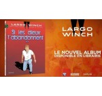 BFMTV: 10 albums BD "Largo Winch – T25" à gagner