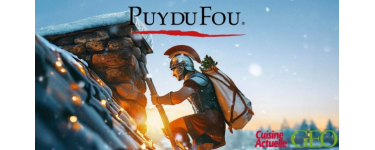 Cuisine Actuelle: 10 lots de 4 entrées pour le parc du Puy du Fou à gagner