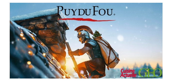 Cuisine Actuelle: 10 lots de 4 entrées pour le parc du Puy du Fou à gagner