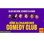 Rire et chansons: Des invitations pour le spectacle "Rire & Chansons Comedy Club" &agrave; gagner