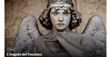 Arte: 10 lots de 2 invitations pour le spectacle "L'Angelo del Focolare" à gagner