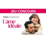 TF1: 10 lots de 2 places de cin&eacute;ma pour "L'&Acirc;me Id&eacute;ale" &agrave; gagner