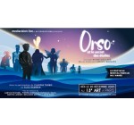 TF1: Des invitations pour la comédie musicale "Orso et le secret des étoiles" à gagner