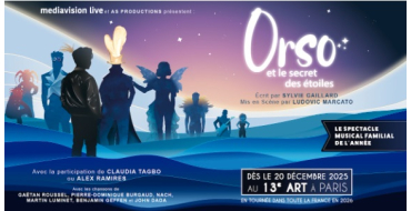 TF1: Des invitations pour la comédie musicale "Orso et le secret des étoiles" à gagner