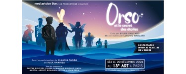 TF1: Des invitations pour la com&eacute;die musicale "Orso et le secret des &eacute;toiles" &agrave; gagner