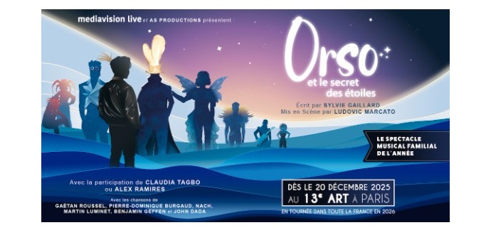 TF1: Des invitations pour la comédie musicale "Orso et le secret des étoiles" à gagner