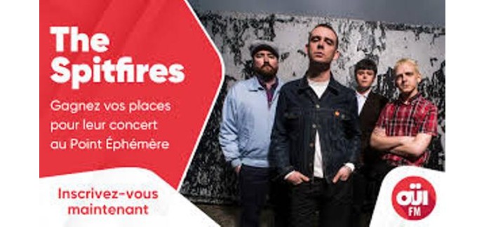 O&Uuml;I FM: Des invitations pour le concert de The Spitfires &agrave; gagner