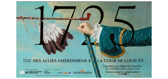 Arte: Des invitations à l'exposition "1725 Des alliés amérindiens à la cour de Louis XV" à gagner
