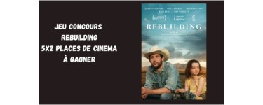 Blog Baz'art: 5 lots de 2 places de cin&eacute;ma pour le film "Rebuilding" &agrave; gagner