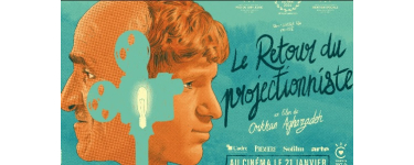 Arte: 3 lots de 2 places de cin&eacute;ma pour le film "Le retour du projectionniste" &agrave; gagner