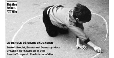 Arte: 2 lots de 2 invitations pour le spectacle "Le cercle de craie caucasien" &agrave; gagner