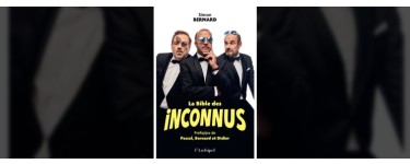Rire et chansons: 9 livres "La Bible des Inconnus" &agrave; gagner