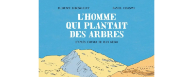 Europe1: 1 album BD "L'Homme qui plantait des Arbres" &agrave; gagner