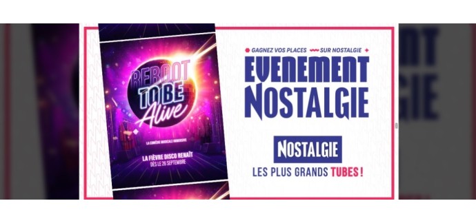 Nostalgie: 4 lots de 2 invitations pour le spectacle "Reboot To Be Alive" &agrave; gagner
