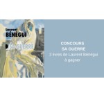 Blog Baz'art: 3 romans "Sa guerre" de Laurent B&eacute;n&eacute;gui &agrave; gagner