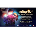 TF1: Des lots d'invitations pour le concert "Balavoine : Ma bataille" &agrave; gagner