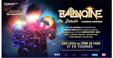 TF1: Des lots d'invitations pour le concert "Balavoine : Ma bataille" &agrave; gagner