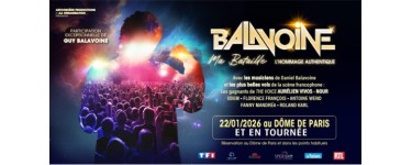 TF1: Des lots d'invitations pour le concert "Balavoine : Ma bataille" &agrave; gagner
