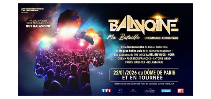 TF1: Des lots d'invitations pour le concert "Balavoine : Ma bataille" &agrave; gagner