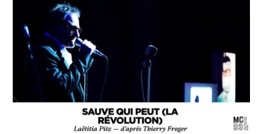 Arte: 1 lot de 2 invitations pour le spectacle "Sauve qui peut la r&eacute;volution" &agrave; gagner