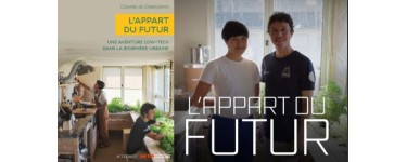 Arte: 4 livres "L&rsquo;appart du futur : Une aventure low-tech dans la biosph&egrave;re" &agrave; gagner