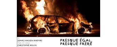 Arte: 6 lots de 2 invitations pour le spectacle "Presque &eacute;gal, presque fr&egrave;re" &agrave; gagner