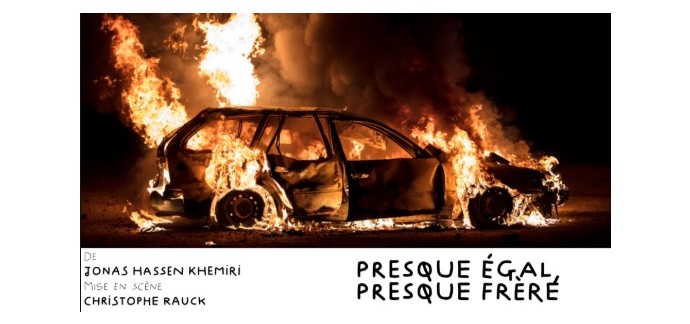 Arte: 6 lots de 2 invitations pour le spectacle "Presque &eacute;gal, presque fr&egrave;re" &agrave; gagner