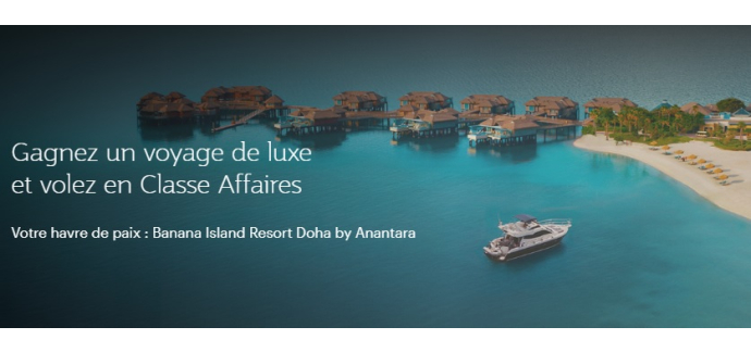 Qatar Airways: 1 voyage de 4 nuits en demi-pension &agrave; Doha au Qatar &agrave; gagner