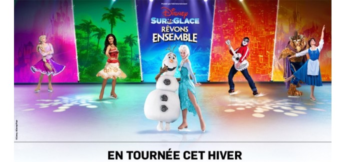 TF1: 3 lots de 4 invitations pour le spectacle "R&ecirc;vons Ensemble de Disney Sur Glace" &agrave; gagner