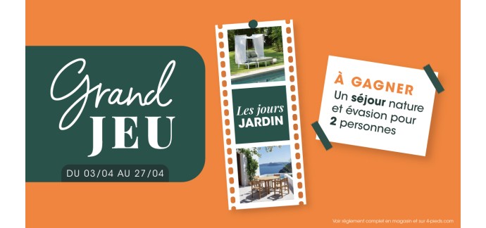 4 Pieds: 1 s&eacute;jour nature & &eacute;vasion pour 2 personnes &agrave; gagner